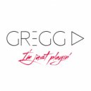 Gregg.D - I'm Just Playin' 001