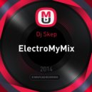 Dj Skep - ElectroMyMix ()