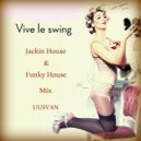 UUSVAN - Vive Le Swing ()