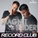 Magnit & Slider - Record Club #09 (Mix)