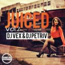 DJ VeX & DJ Petriv - Juiced vol.2