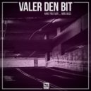 Valer Den Bit - Wide Bass