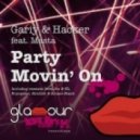 Hacker, Masta, Gariy - Party Movin\' On feat. Masta (Original Dub Mix)