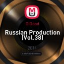 DiGood - Russian Production (Vol.38) (Vol.38)