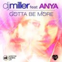 DJ Miller - Gotta Be More (Instrumental Mix)