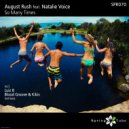 August Rush - So Many Times (Luiz B Remix)