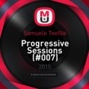 Samuele Teofilo - Progressive Sessions (#007)