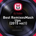 Dj Vader - Best RemixesMash Ups (2015 vol1)