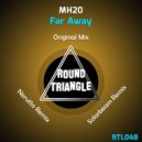 MH20 - Far Away (Nerutto Remix)
