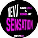 David Lyle & Roger Jay - New Sensation (Original mix)
