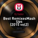 Dj Vader - Best RemixesMash Ups (2015 vol2)