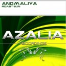 ANOMALIYA - Roast Sun (Original Mix)