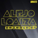 Alejo Loaiza - Reverse