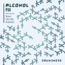Fill - Alcohol (Original mix)