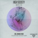 High Society - Bitch