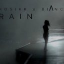 KOSIKK x Blanc - Rain (Original mix)