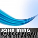John Ming - Average People