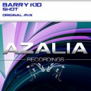 Barry Kid - Shot!