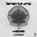 Capital Monkey & Lighters - Brainsurf (Original Mix)
