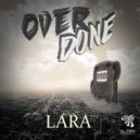 Overdone - Lara (Original Mix)