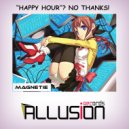 MAGNETIE - Happy Hour? No Thanks! (Original Mix)