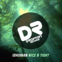 idHuman - Nice & Tight (Original Mix)