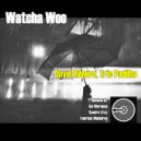 David Ribeiro & Tric Padilha - Watcha Woo (Sandro Cruz Remix)
