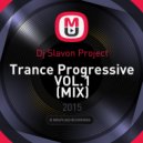 Dj Slavon Project - Trance Progressive VOL.1 (MIX)