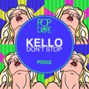 Kello - Don\'t stop (Original mix)