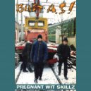 Bust As! - Pregnant Wit Skillz (Original Mix)