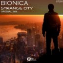 Bionica - Strange City