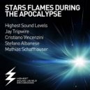 Highest Sound Levels - Stars Flames During The Apocalypse (Stefano Albanese Rmx) (Rmx)