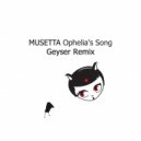 Musetta - Ophelia\'s Song (Geyser Remix)