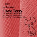 Joe Demateis - I Love Terry (Flamen Remix)