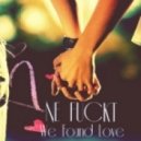 NE FUCKT - We Found Love