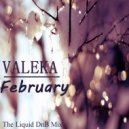 VALEKA - February (DnB Mix) ()