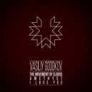 Vasiliy Goodkov - I Love You (Original Mix)