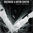 Anturage & Anton Ishutin, Tiana - Moments Disappear (Original Mix)