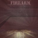 TWINKI - FIREARM