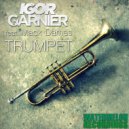 Igor Garnier - Trumpet (Extended Mix)