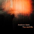 Andrew Gate - You and Me (Original Mix)