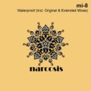 mi-8 - Waterproof (Original Mix)