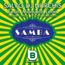 Salvo Dj Nurchis - Samba (Feat.Manuela Leon) (Original mix)