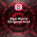 Mixtura - Mad World (Original mix)