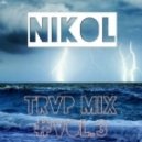 Nikol - TRVP MIX # VOL 3 (Nikol)