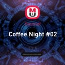 Dmitroff - Coffee Night #02 ()