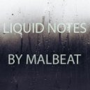 Malbeat - Liquid Notes ()