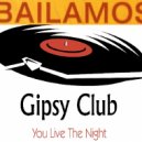 Tony Caridi - Bailando at Gipsy Club Volume 2 (Original Mix)