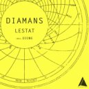 Diamans - Lestat (Dione Remix)