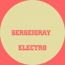 Sergeigray - Electro (Original Mix)